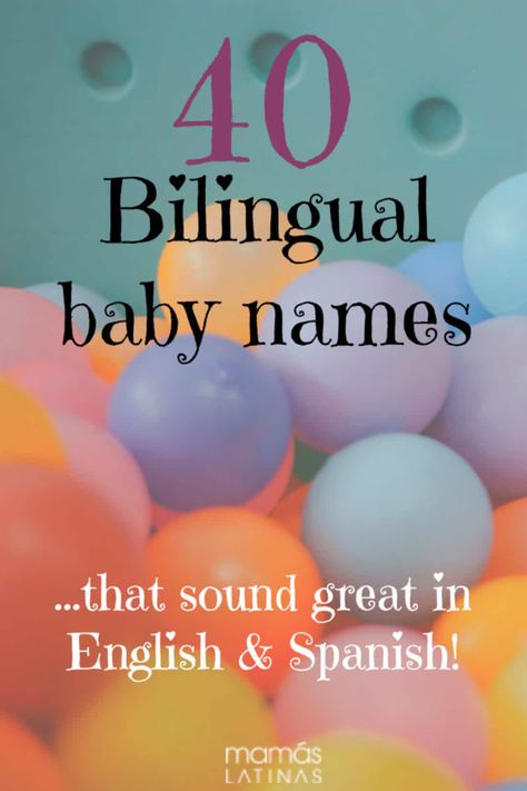 MamasLatinas.com : pinterest bilingial baby names : TEMPPOSTTITLE Boy Names Spanish And English, Bilingual Names, Bilingual Baby Names, Spanish Boy Names, Boy Names Spanish, Names Spanish, Spanish Girls Names, Hispanic Baby Names