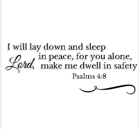 scripture bible free art Psalm 4:8 I will lay down and sleep in peace,for you alone,Lord, make me dwell in safety Sleep In Peace, Psalm 4 8, Psalm 4, Scripture Bible, Image Transfers, In Peace, Image Transfer, Scripture Verses, Words Of Encouragement