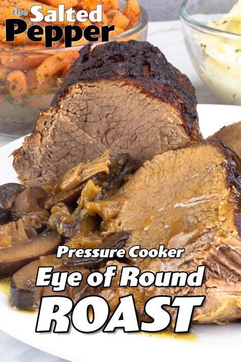 Beef Eye Round Roast, Round Roast Recipe, Pressure Cooker Roast, Eye Round Roast, Eye Of Round Roast, Rare Roast Beef, Eye Of Round, Dip Sandwiches, Beef Round