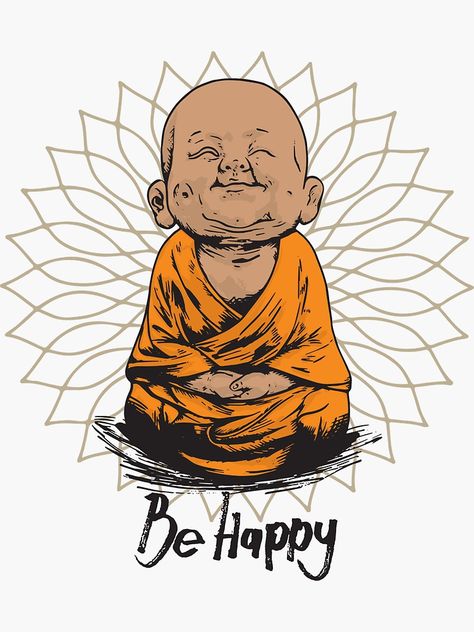 "Be Happy Little Buddha shirt - cute buddha good vibes and positivity funny t shirt" Sticker by ChillingNation | Redbubble Good Vibes Drawing, Positive Art Painting, Positive Drawings, Cute Buddha, Buddha Wallpaper Iphone, Good Vibes Art, Buddhism Wallpaper, T Shirt Sticker, Buddha Drawing