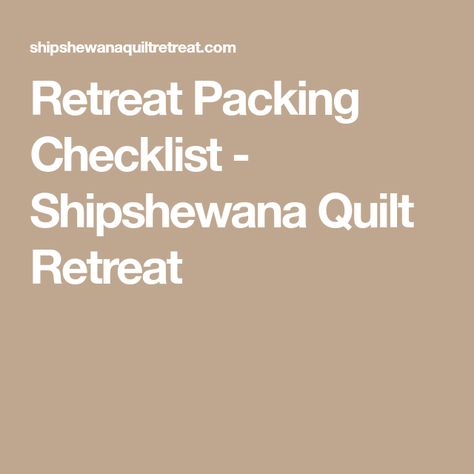 Sewing Retreats, Thread Catcher, Felt Tip Markers, Stained Glass Quilt, Quilt Retreat, Lint Brush, Packing Checklist, Scotch Tape, Quilt Guild