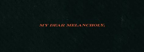 The Weeknd, My Dear Melancholy The Weekend Header, Twitter Header The Weeknd, My Dear Melancholy Tattoo, The Weeknd Tattoo Quotes, The Weeknd Twitter Header, My Dear Melancholy Aesthetic, The Weeknd My Dear Melancholy, Melancholy Quotes, The Weeknd Tattoo