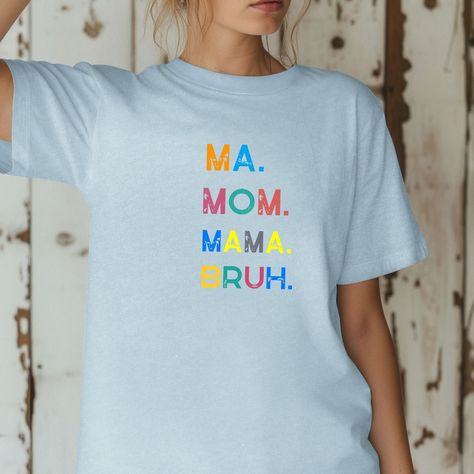 #bruh #mashirt #momshirt #momswag #etsyshop Mom Mama Bruh, Bruh Shirt, Cool Mom Shirt, Funny Mom Shirt, Trendy Mom, Cool Mom, Mama Shirts, Funny Mom, Mama Shirt