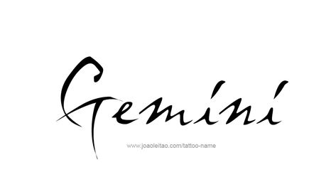 Tattoo Design Horoscope Name Gemini Gemini Script Tattoo, Gemini Lettering Tattoo, Gemini Word Tattoo, Gemini Tattoo Designs, Tattoo Name Fonts, Stitch Tattoo, Gemini Tattoo, Text Tattoo, Horoscope Gemini