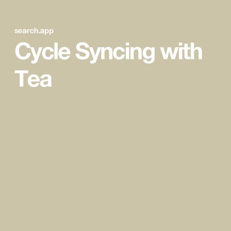 Cycle Syncing with Tea Dandelion Root Tea, Best Teas, Cycle Syncing, Tea Estate, Iron Rich Foods, Hormone Balance, Free Tea, Holiday Gift Sets, Circadian Rhythm