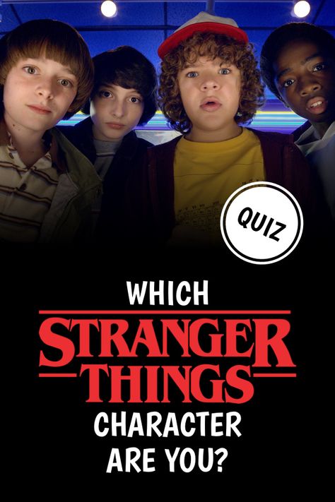 It’s unfortunate to hear that Stranger Things is coming to an end soon. According to the showrunners', season 4 will arrive in two parts, the second of which will wrap up the story for good. To commemorate our love for the show, we’ve made this awesome quiz for you. If you love Stranger Things as much as we do, we’re willing to bet you’ve got favorite characters, too. Stranger Things Craft Ideas, What Stranger Things Character Are You, Which Stranger Things Character Are You, Stranger Things Buzzfeed Quiz, Stranger Things Animation, Good Movies On Netflix To Watch, Never Ending Story Stranger Things, Stranger Things Pumpkin Carving Ideas, Stranger Things Quizzes