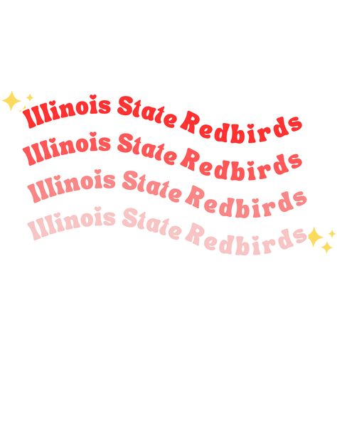 A new and trendy Illinois State University Redbirds repeated design. Illinois State University, University Of Illinois, Illinois State, 2024 Vision, New Adventures, State University, Illinois, Vision Board, University