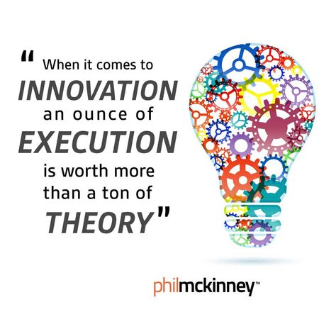 When it comes to #innovation, an ounce of execution is worth more than a ton of theory   #quotes #philmckinney #creativity #leadership Working With Difficult People, Brand Quotes, Theory Quotes, Innovation Quotes, Integrity Quotes, Furniture 2023, Coaching Resources, Innovation Hub, Leadership Motivation