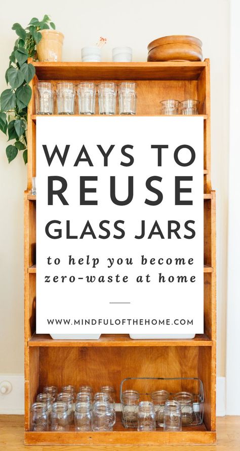 There are many ways that you can upcycle jars for pantry storage, decor, organization, food, plants, and more! Here are 15 ideas to reuse and repurpose glass jars at home, like storebought jars you get from buying certain food. #reuse #repurpose #upcycle #glassjars #zerowaste #ecofriendly #mindfulofthehome #DIY #savemoney #sustainableliving Jars Recycling Ideas, Home Upcycle Ideas, Repurposing Glass Jars, Mason Jar Repurpose, Jar Repurpose Ideas, Witchy Storage Ideas, Sustainable Home Ideas, Recycle Jars Ideas, Zero Waste Meals