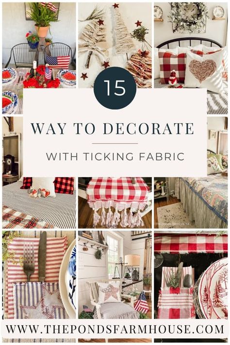 15 Ways to Decorate with Ticking Fabric for unique home decor. Pillow Ticking Ideas, Ticking Fabric Projects, Red Ticking Christmas Decor, Fabric Decoration Ideas, Primitive Bedroom Ideas, Diy Primitive Decor, Farmhouse Patriotic Decor, Recycle Fabric Scraps, Ticking Stripe Bedding