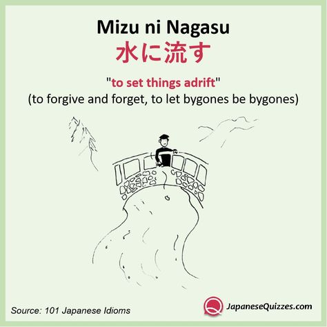 “to set things adrift”  (to forgive and forget, to let bygones be bygones) Japanese Idioms, Japanese Flashcards, Japanese Proverbs, Japanese Practice, Japanese Poem, Idioms And Proverbs, Kanji Japanese, Materi Bahasa Jepang, Japanese Literature