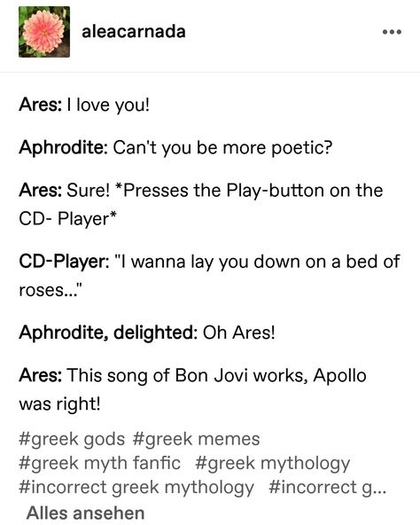 Incorrect greek mythology Greek Mythology Love Stories, Greek God And Goddess Memes, Greek Mythology Username Ideas, Incorrect Greek Gods, Greek Mythology Jokes, Greek Gods Incorrect Quotes, Greek Mythology Incorrect Quotes, Greek Mythology Memes Funny, Ares Aphrodite