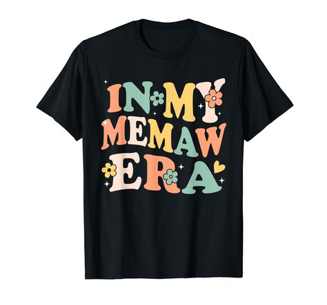 PRICES MAY VARY. Step into the retro vintage groove of the Memaw era with this fun and nostalgic boyfriend saying quote shirt. It's the perfect choice for those seeking t-shirts with funny sayings, adding a touch of humor and style to their wardrobe. Embrace the Memaw era vibes and make a statement with this unique design. Ideal for those who love retro fashion and want to showcase their love for the bygone days. Let your shirt do the talking and say anything with this trendy and expressive tee. Best Auntie Ever, Aunt T Shirts, Aunt Life, Auntie Shirts, Best Aunt, Groovy Retro, Mothers Day T Shirts, Quote Shirt, T Shirt Image