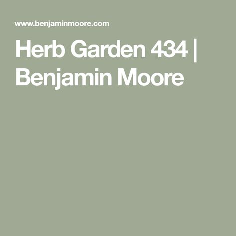 Herb Garden 434 | Benjamin Moore Benjamin Moore Herb Garden, Benjamin Moore Herb Bouquet, Herb Bouquet, Western Nursery, Deep Forest Green, Benjamin Moore Colors, Deep Forest, Benjamin Moore, Herb Garden