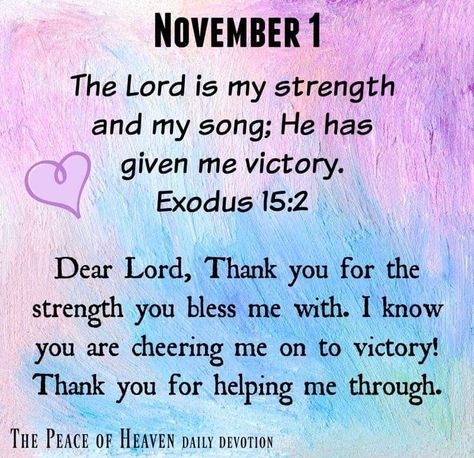 November 1 Bible Verse Exodus, Psalms Quotes, New Month Quotes, October Quotes, Prayer Images, November Quotes, Prayer For Love, Heaven Quotes, Happy Sunday Quotes