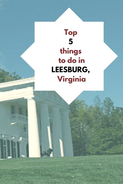 top-5-things-to-do-in-leesburg-virginia-mommysnippets-com Fall Destinations, Virginia Vacation, Chincoteague Island, Leesburg Virginia, East Coast Travel, Virginia Travel, Fredericksburg Va, Dc Metro, Field Trips