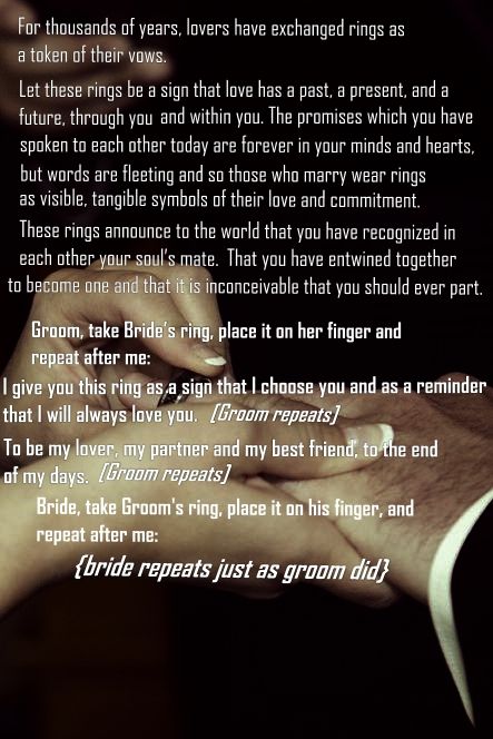 Since it's not going to be a religious ceremony, this is how the ring exchange will go. I don't know how you do the wording on the contract- if you have a specific layout you use- but if you don't, I would absolutely love to see some elements of this phrased into it. Modern Vows, Ring Vows, Officiant Speech, Wedding Ceremony Officiant, Ceremony Readings, Ceremony Script, Wedding Ceremony Readings, Classy Invitations, Wedding Ceremony Script