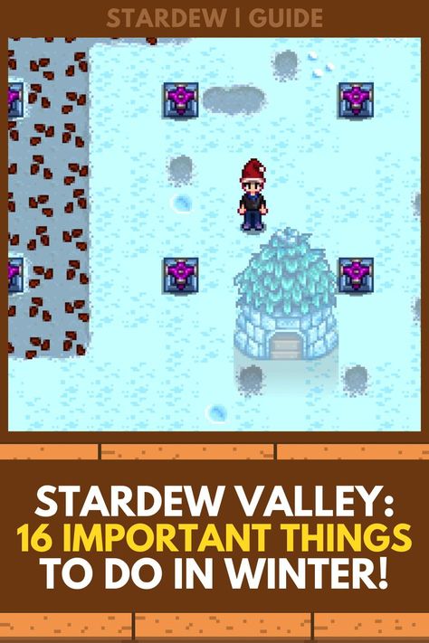 Stardew Valley Guide, Things To Do In Winter, Stardew Valley Tips, Stardew Valley Farms, Valley Game, Star Valley, End Of Winter, Gamer Boy, Gaming Tips