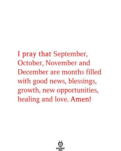 I pray that September, October, November and December are months filled with good news, blessings, growth, new opportunities, healing and love. Amen! September God Quotes, September Blessings New Month, September Motivational Quotes, September Prayer Quotes, September 1st Quotes, September Quotes Inspirational, September Prayer, Happy New Month November, September Blessings