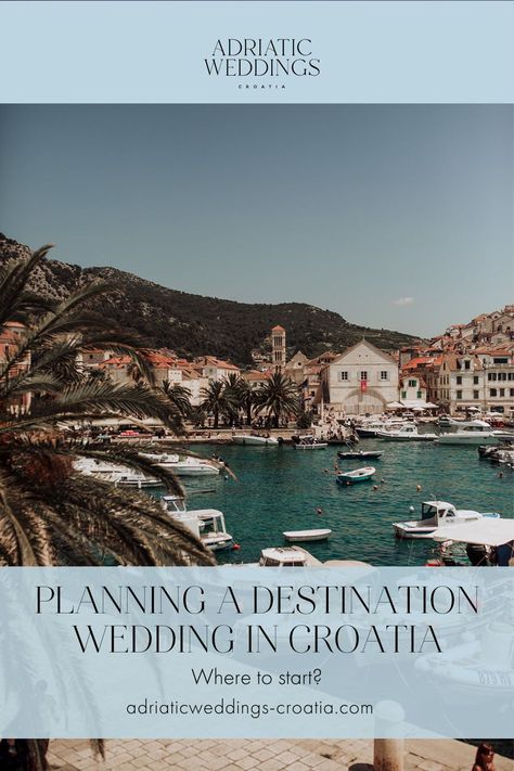 Planning a Destination Wedding in Croatia - Where to Start? by Adriatic Weddings Croatia | Bespoke Weddings and Events | Because in your dreams every detail matters | Stylish Celebrations all over Croatia destination elopement fine art, destination wedding croatia, destination elopement, destination wedding planning, destination elopement photography #destinationelopement #destinationwedding #destinationweddingplanner Croatia Elopement, Wedding Planning Destination, Coastal Wedding Venues, Croatia Wedding, Weddings Abroad, Boat Wedding, Europe Wedding, Wedding Abroad, Destination Wedding Planning