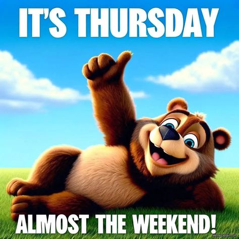 I can bearly wait so c’mon weekend… I Can Bearly Wait, Thursday Funny, Funny Thursday Quotes, Granddaughter Quotes, Thursday Humor, Facebook Engagement Posts, Happy Day Quotes, Funny Day Quotes, Good Morning Thursday