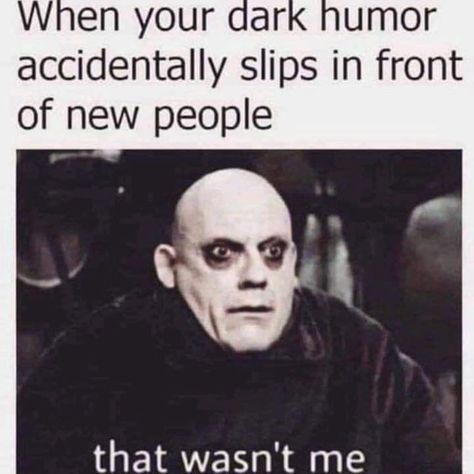 Quotes Funny Life, Dark Jokes, After Life, Funny Quotes About Life, Memes Humor, Addams Family, Humor Memes, Life Humor, Funny Love