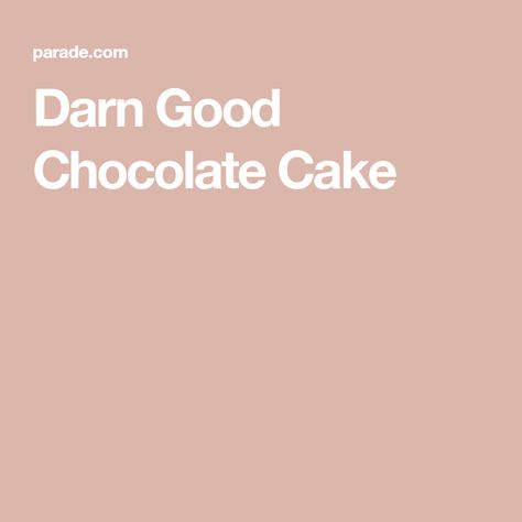 Darn Good Chocolate Cake Good Chocolate Cake, Cake Mix Doctor, Pudding Flavors, Dark Chocolate Fudge, Chocolate Fudge Cake, Instant Pudding Mix, Best Chocolate Cake, Fudge Cake, Chocolate Cake Mixes