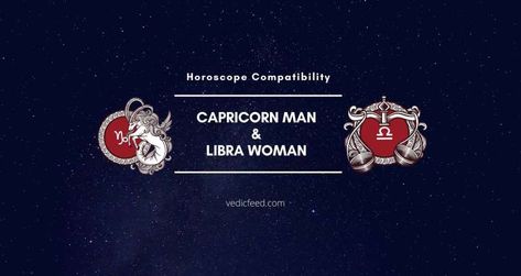 Capricorn Man and Libra Woman Compatibility Libra Women Compatibility, Provoke Quotes, Libra Woman, Horoscope Quotes, Provoking Quotes, Horoscope Compatibility, Libra Women, Capricorn Man, Love Compatibility