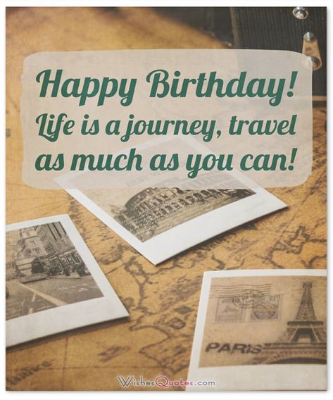 Birthday Wishes for a Friend who is Traveling Far Away Travel Birthday Cards, Happy Birthday Traveler, Life Quotes Happy, Happy Birthday Wishes For Friend, Birthday Wishes For A Friend, Unique Birthday Wishes, Happy Birthday Man, Birthday Wishes For Friend, Happy Birthday Wishes Quotes