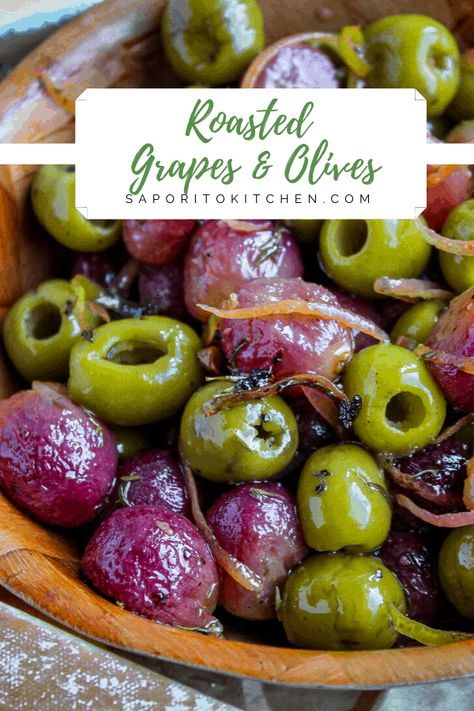 Roasted Grapes and Olives Recipe | Saporito Kitchen Best Easy Appetizers, Grape Appetizers, Meze Recipes, Grape Snacks, Daniel Diet, Roasted Grapes, Roasted Olives, Grape Recipes, Marinated Olives