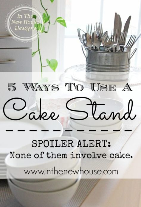 5 Ways To Use A Cake Stand In Your Home via In The New House Designs Cake Dome Decor, Cake Stands Ideas, Cake Stand With Cover, Small Cake Stand, Closet Organized, Cake Stand Decor, Diy Cake Stand, Cake Stand With Dome, Wooden Cake Stands