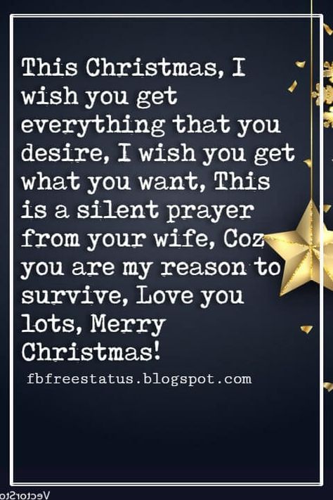 Christmas Messages for Husband Christmas Wishes For Husband, Messages For Husband, Christmas Husband, Birthday Quote, Silent Prayer, Christmas Card Sayings, Wishes For Husband, Prayer For Guidance, Message For Husband