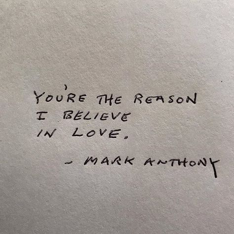 Mark Anthony, Believe In Love, I Believe In Love, Gold Rush, Love Notes, Beautiful Life, Poetry Quotes, Pretty Words, Pretty Quotes