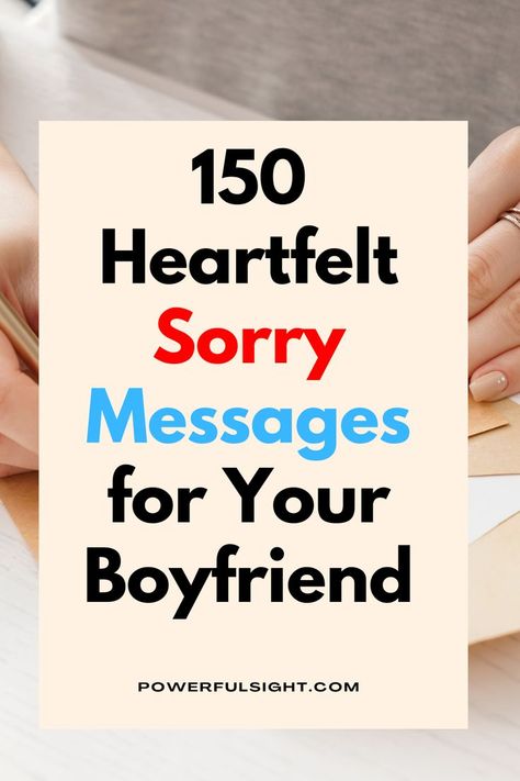 150 Sorry Messages For Boyfriend Apology Message To Boyfriend, Text Messages For Boyfriend, Sorry Text Messages, Sorry Message For Boyfriend, Messages For Your Boyfriend, Sorry Text, Messages For Boyfriend, Message For Boyfriend, Boyfriend Texts