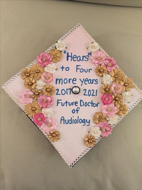 Audiology grad cap! Graduation cap for a future audiologist Audiology Graduation Cap, Degree Cap, Caps Ideas, Cap Graduation, College Graduation Cap Decoration, Senior Stuff, College Graduation Pictures, College Ideas, Grad Caps