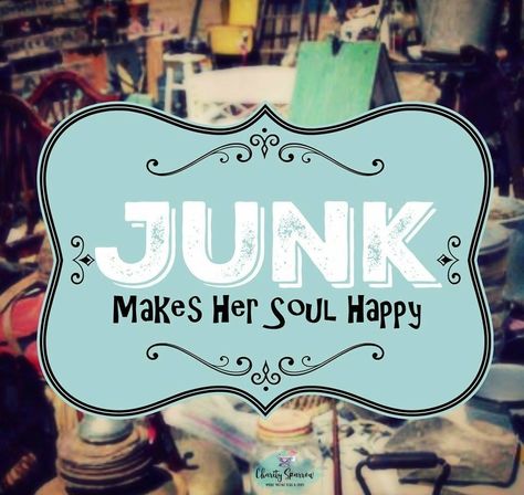 Junking Quotes, Country Wood Signs, Vintage Quotes, Vintage Soul, Craft Quotes, Repurposed Vintage, Funky Junk, Vintage Market, Sign Quotes