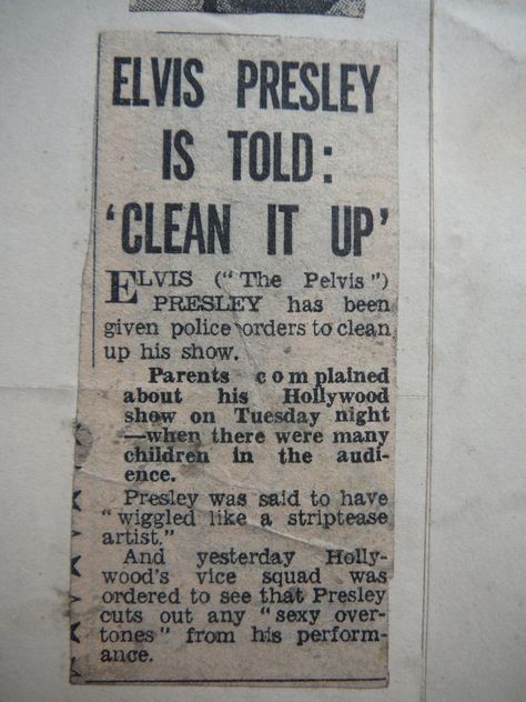 "ELVIS PRESLEY TOLD TO 'CLEAN IT UP'" Newspaper clipping probably referring to his controversial show at Pan Pacific Auditorium, in Los Angeles, on October 29, 1957. Source: http://elvis-collectors.com/forum/viewtopic.php?f=1&t=80620 Elvis Presley Newspaper Articles, Elvis Presley Newspaper, Elvis Newspaper Articles, Elvis Newspaper, Elvis Today, Elvis Tattoo, Elvis Quotes, Elvis Presley Albums, Elvis Collectors