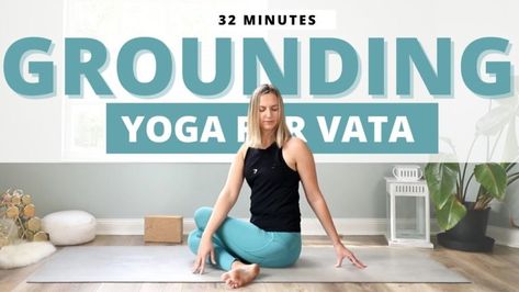 Ayurveda Vata Dosha, Grounding Yoga, Ayurveda Vata, 30 Minute Yoga, Ayurveda Life, Vata Dosha, Tan Skin Tone, Poor Digestion, Mountain Pose