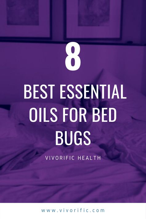 Bed Bugs Essential Oils, What Kills Bed Bugs, Essential Oils For Fleas, Essential Oil Bug Repellent, Signs Of Bed Bugs, Essential Oil Bug Spray, Get Rid Of Bed Bugs, Homemade Beds, Bed Bug Spray