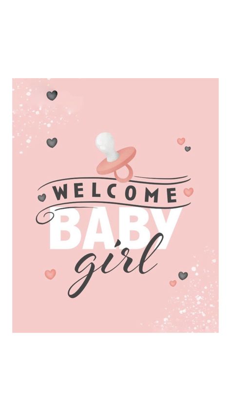 Quotes For Baby Girl, Quotes For Baby, Welcome Quotes, Welcome Baby Girl, Baby Quotes, Welcome Baby, Girl Baby, Quotes, Quick Saves