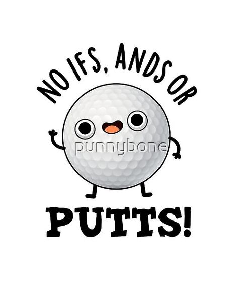 Golf Puns, Cheer Posters, Golf Cards, Golf Poster, Golf Day, Golf Outing, Booth Decor, Golf Party, Golf Quotes