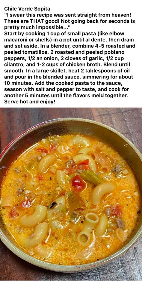 Green Chile Macaroni Sopita Recipe, Sopita With Ground Beef, Toscano Soup, Dessert Shooters Recipes, Mexican Stew, Chile Recipes, Homemade Soup Recipe, Comfort Soup, Mexican Food Recipes Easy