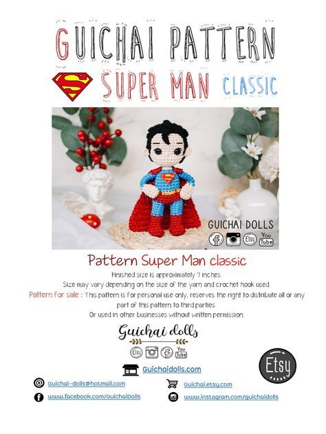 This pattern provides instructions to crochet a "Super Man Classic" doll. It includes materials needed, yarn quantities in different colors, and step-by-step directions to crochet the head, ears, and hairstyle. The finished size of the doll is approximately 7 inches. The pattern is intended for personal use only and may not be distributed without permission. Super Man, The Doll, Free Hair, Doll Patterns, Crocheted Item, Crochet Yarn, Crochet Hooks, Superman, Different Colors