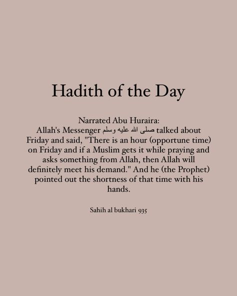 Don’t forget to make a lots of dua this Friday 🌷 Dua For Friday, Hadith Of The Day, His Hands, Quick Saves