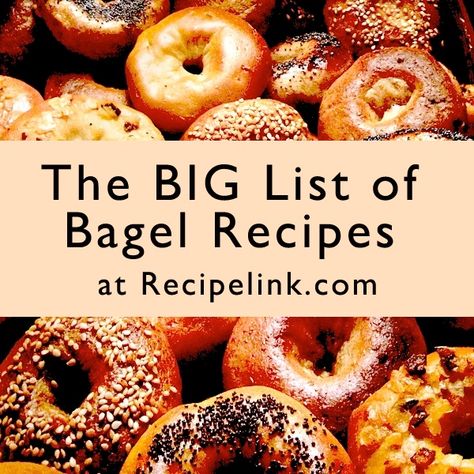 Recipe: The Big List of Bagel Recipes, Baking Tips and Tutorials - 160+ Recipes - Recipelink.com Bagel Recipes, Biscuit Bread, Homemade Bagels, Baking Book, Recipes Baking, Bagel Shop, Bagel Recipe, English Muffins, Homemade Recipe