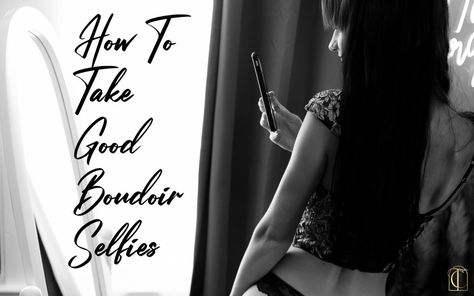 How To Take Good Boudoir Selfies : DIY Boudoir photos With Your Phone Bouidor Selfie Ideas, How To Take Spicy Selfies, Diy Boudiour Photoshoot Phone Poses, Diy Boudiour Photoshoot Phone, Photography Ideas At Home, Seductive Photos, Bouidor Photography, Selfie Photography, Photography Posing Guide