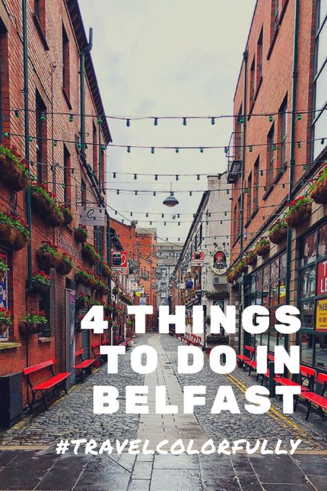 Four Things To Do In Belfast, Northern Ireland - #travelcolorfully Things To Do In Belfast, Northern Ireland Travel, Belfast Ireland, Travel Ireland, Belfast Northern Ireland, United Kingdom Travel, Ireland Vacation, Visit Ireland, Backpacking Europe