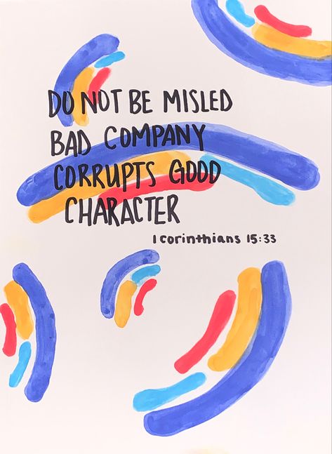 Bad Company Corrupts Good Character, Bad Company, Good Character, Bible Notes, Note Cards, Bible