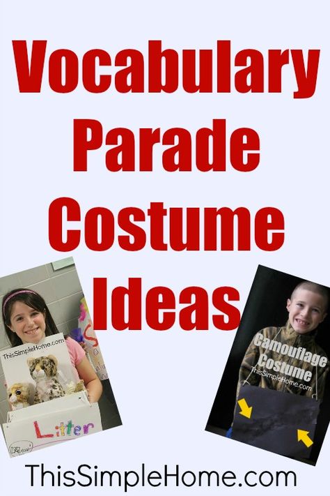 This Simple Home: Vocabulary Parade Costumes Science Vocabulary Parade, Vocabulary Parade Costumes, Parade Costume Ideas, Costume Ideas For Boys, Vocabulary Parade, Parade Costumes, Words For Teacher, Kindergarten Vocabulary, First Grade Parade