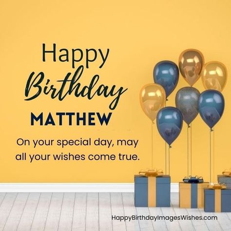 Happy Birthday Matthew, Happy Birthday Matt, Birthday Wishes For Men, Happy 31 Birthday, Good Morning Love Gif, Birthday Quotes For Me, Birthday Wishes Greetings, Birthday Banner Design, 31st Birthday